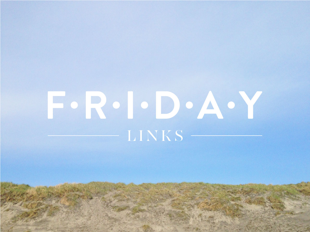 Friday Links 1